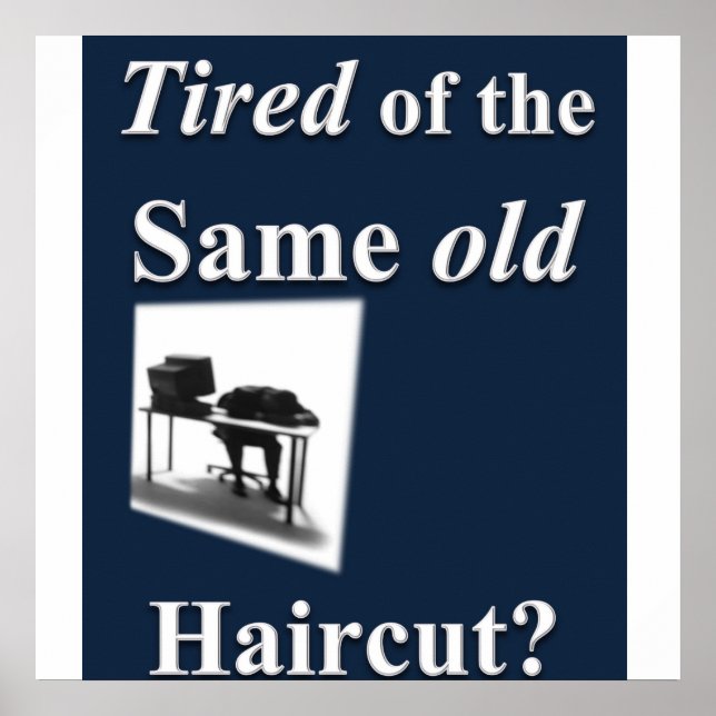 Trött på att få samma gamla haircut Poster projekt (Framsidan)