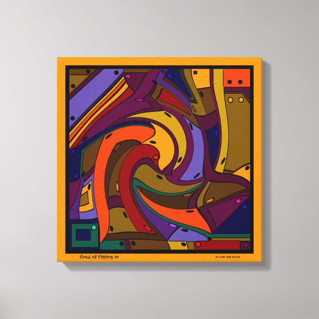 Trött på att passa in - jag måste bara vara jag canvastryck (Framsida)