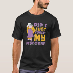 Trött Pension Glöm inte min högsta rabatt T Shirt