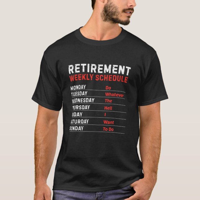 Trött Pension-veckoschema 2021 Coola T Shirt (Framsida)