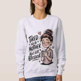 Trött som en mamma men fortfarande välsignad, roli t shirt
