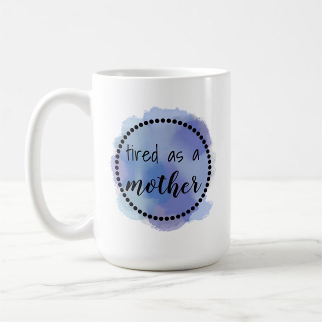 Trött som en mor kaffemugg (Vänster)