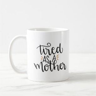 trött som en mormugg kaffemugg