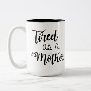Trött som Mor-kaffe Mugg