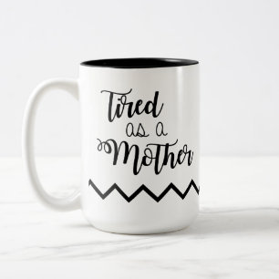 Trött som Mor-kaffe Mugg
