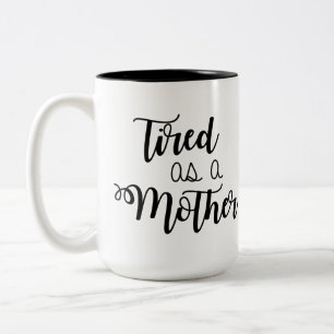 Trött som Mor-kaffe Mugg