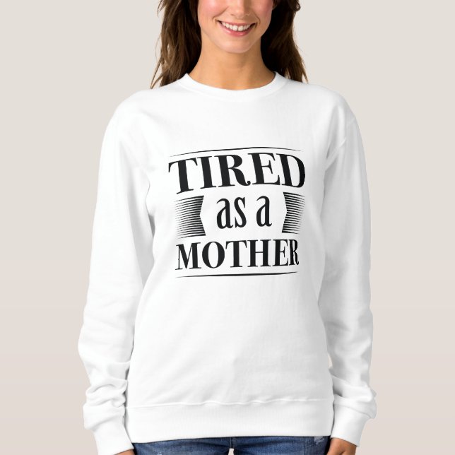 Trött som Mor T Shirt (Framsida)