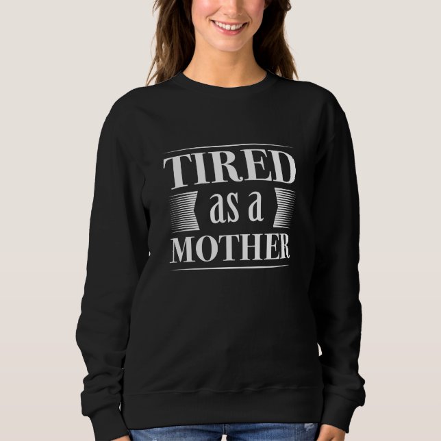 Trött som Mor T Shirt (Framsida)