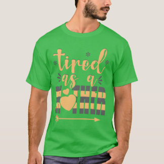 Trött som vänner i Mor T Shirt