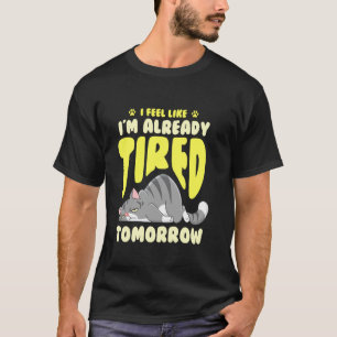 Trött Sömnig Tretad Katt T Shirt