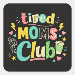 Trötta mammaklubben kaffemamma humor fyrkantigt klistermärke