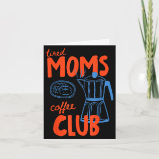 Trötta mammors kaffeklubb mammas liv glad mors dag kort