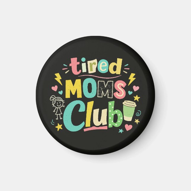 Trötta Mammors Klubb Kaffe Mamma Humor Magnet (Framsidan)