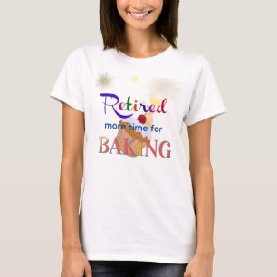 Trötta mer tid för baking, cuptårta, t shirt
