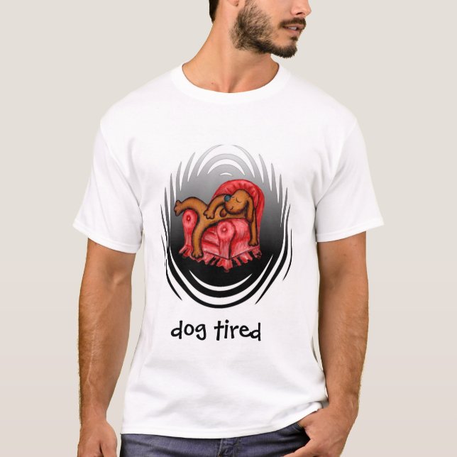 tröttad hund t shirt (Framsida)