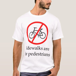 Trottoarer är för gångare tee