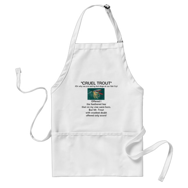 "Trout Fin Blöt Fly-Cruel Trout" Apron Förkläde (Framsidan)