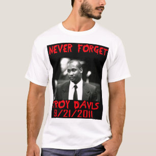 Troy Davis, glömmer aldrig -- T-tröja T-shirt