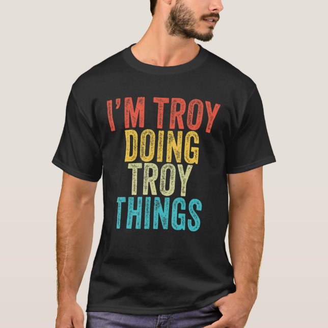 Troy Doing Troy Sak Funny Troy Birthday Vin T Shirt (Framsida)