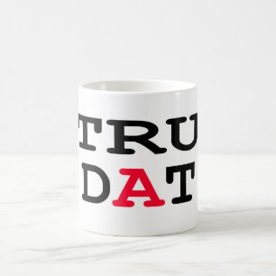 Tru Dat kaffemugg