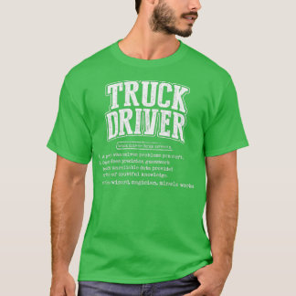 Truck Driver Definition Funny Trucker Gift 3 T Shirt