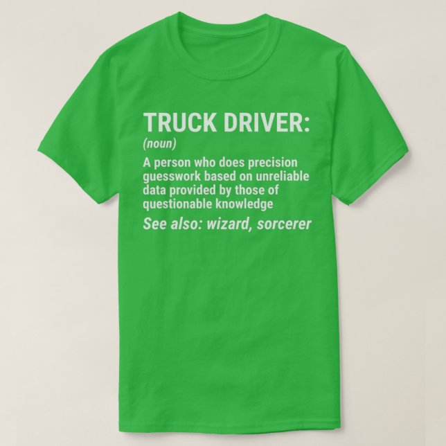 Truck Driver Definition Funny Trucker Gift 4 T Shirt (Design framsida)