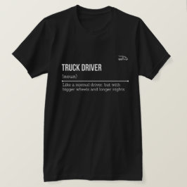 Truck Driver Definition — TRUCK DRIVER (n. T Shirt