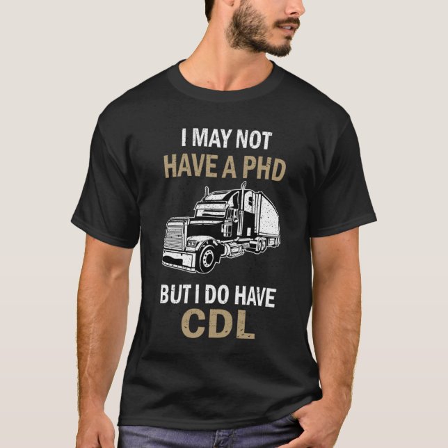 TRUCK DRIVER SAYING Licence CDL Cargo Logbook vint T Shirt (Framsida)