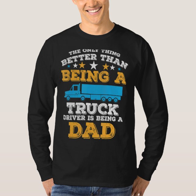 Truck Driver Truck Driver Dumper Driver Profession T Shirt (Framsida)
