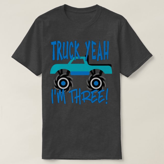 Truck Yeah, I'm Three Monster Truck for 3 Year Bir T Shirt (Design framsida)