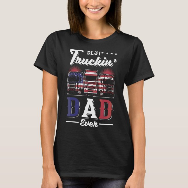Trucker Best Trucking Pappa någonsin 1 T Shirt (Framsida)