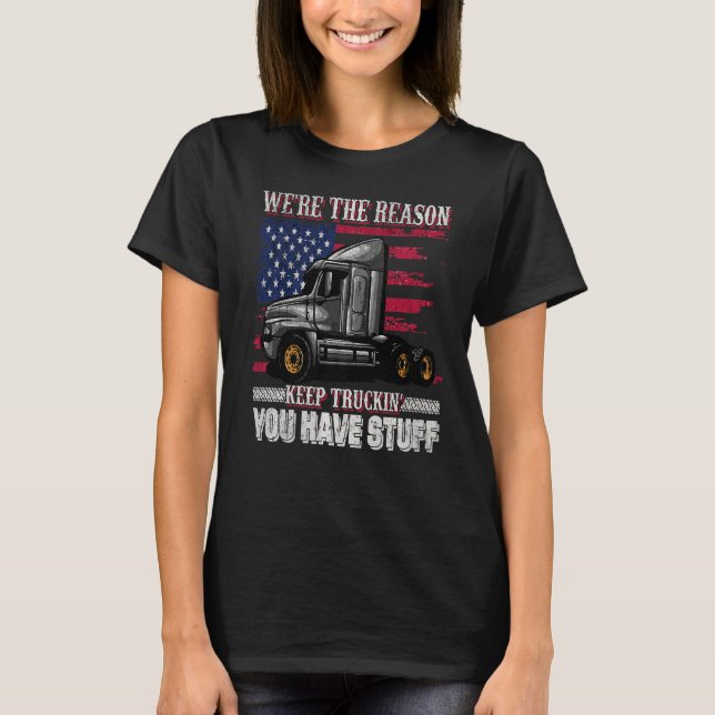Trucker Big Rig Semi Lastbil Driver Quote 18 Wheel T Shirt (Framsida)