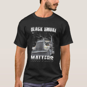 Trucker Bla Smoke Mat ter Lastbil Driver T Shirt