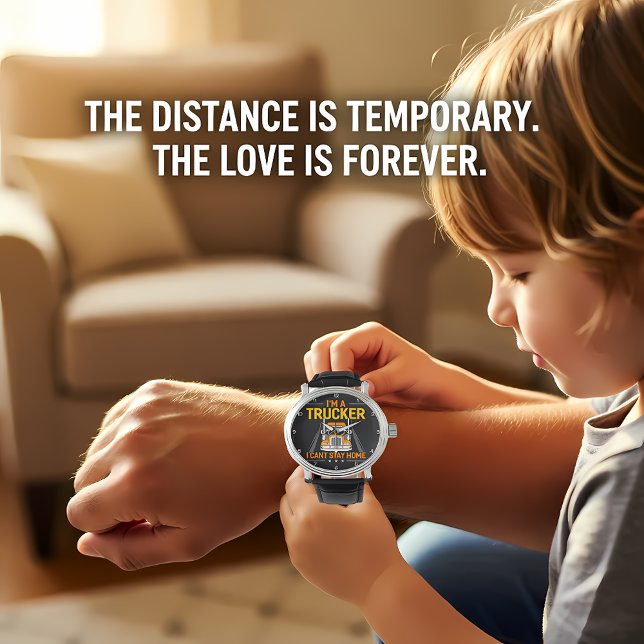 Trucker: Can't Stay Home Armbandsur (Skapare uppladdad)