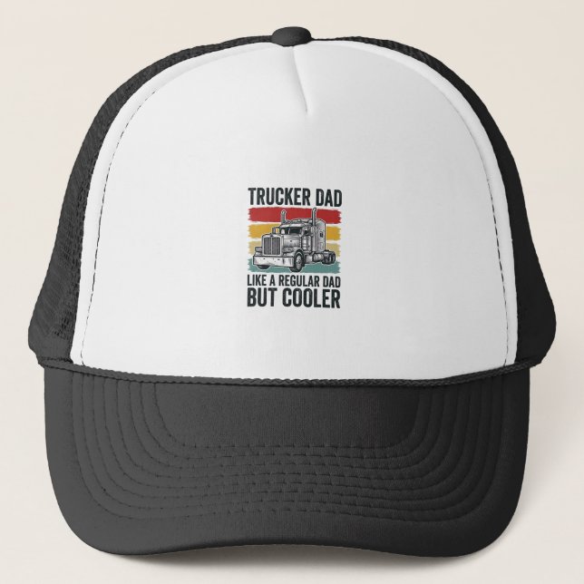 Trucker Dad Like a Regular Dad But Cooler Shirt_1 Keps (Framsida)