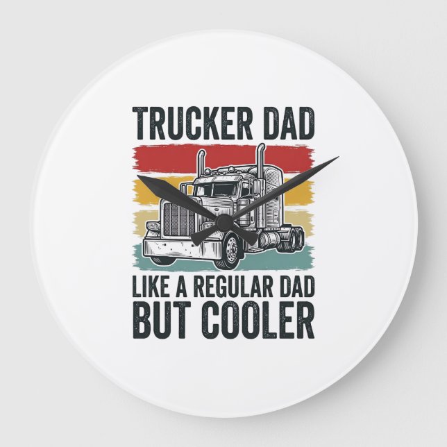 Trucker Dad Like a Regular Dad But Cooler Shirt_1 Stor Klocka (Framsida)