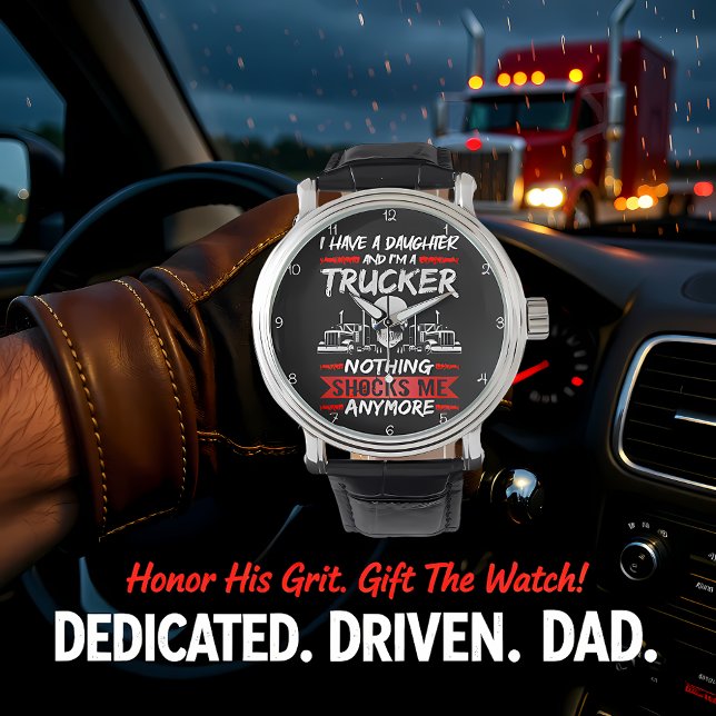 Trucker Dotter: Inget Chockerar Mig Längre Armbandsur (Skapare uppladdad)