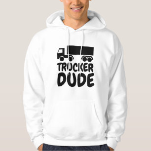 TRUCKER DUDE T-SHIRTS HOODIES HOODIE