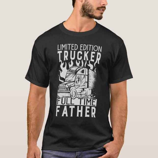 Trucker Full Time Father  Dad  Daddy T Shirt (Framsida)
