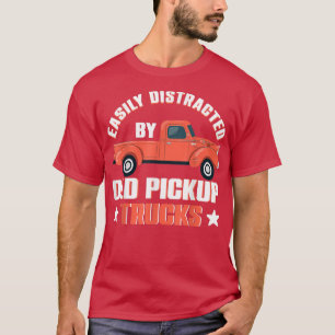 Trucker-gåvan distraherad av gammal Pickup Lastbil T Shirt