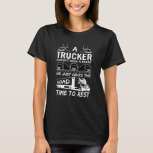 Trucker Ge, kör Lastbil-chauffören T Shirt