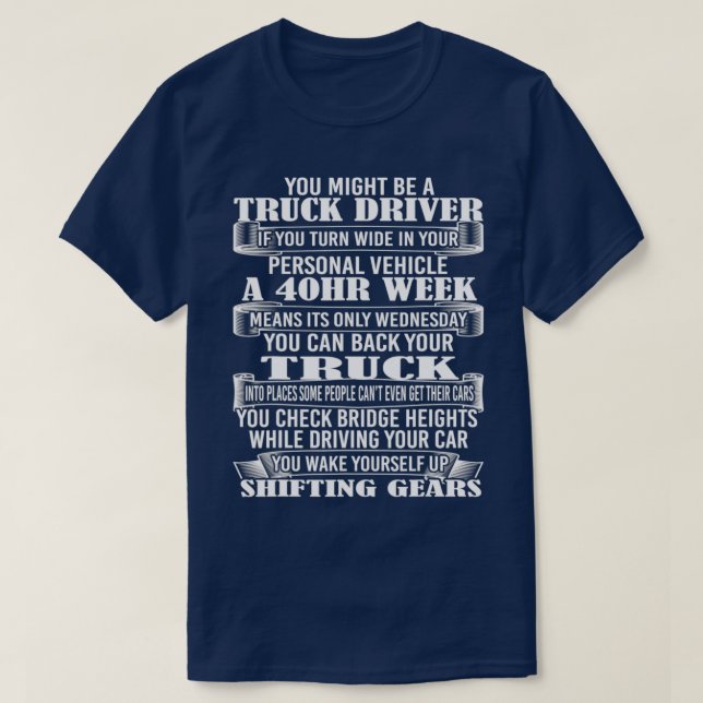Trucker Gift Ideas For Truck Drivers T Shirt (Design framsida)