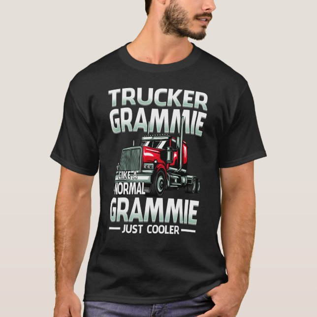 Trucker Grammie Like A Normal Grammie Just Cooler T Shirt (Framsida)