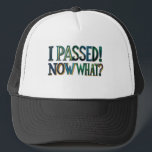 Trucker Hat- Funny Graduation Quote Keps<br><div class="desc">Celebrate your big achievement with a dose of humor! This funny trucker hat features the witty phrase "I passed, now what?"—perfect for graduates, test-takers, or anyone who's finished a milestone and wondering what’s next. Makes a great gift for grads, friends, or yourself. Lightweight and adjustable for a comfy fit, it's...</div>
