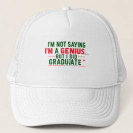 Trucker Hat- funny Graduation Quote Keps