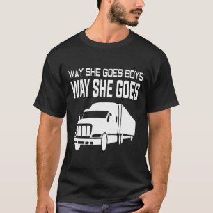 [Trucker] Hur hon går till Boes Way, så hon går T Shirt