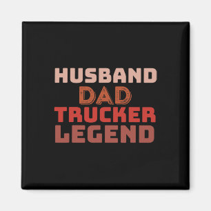 Trucker Legend Fars dag Trucker Pappa Gifts Magnet