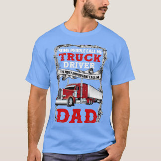 Trucker Pappa, några kallar mig lastbil för chauff T Shirt