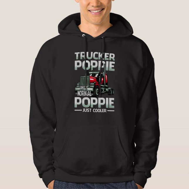 Trucker Poppie Like A Normal Poppie Just Cooler Hoodie (Framsida)