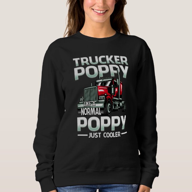 Trucker Poppy Like A Normal Poppy Just Cooler T Shirt (Framsida)